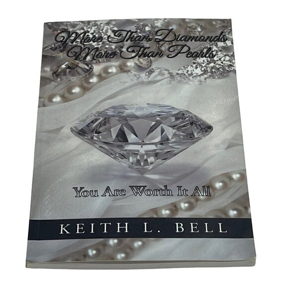 More Than Diamonds More Than Pearls You Are Worth It All Keith Bell Signed - Picture 1 of 6
